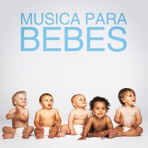 Música para Bebes - Música a Relajarse