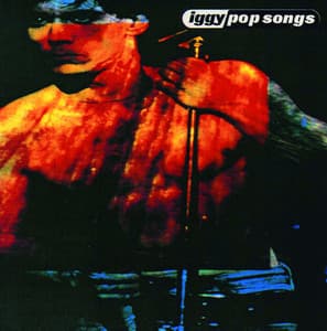 Pop Songs - Iggy Pop