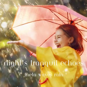 Night's Tranquil Echoes: Theta Waves, Rain - Sleepy Clouds