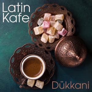 Latin Kafe Dükkani: Öğleden Sonra Kahvesi için Tatli Caz, İşten Sonra Dinlenme ve Iyi Bir Ruh Hali - Enstrümantal Caz Akademi