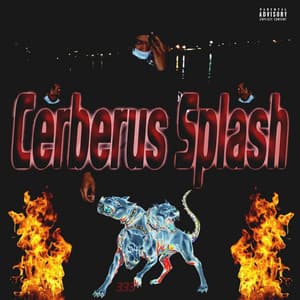 Cerebrus Splash - Splish Splash