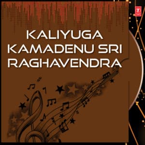 Kaliyuga Kamadenu Sri Raghavendra - S. P. Balasubrahmanyam