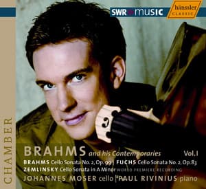 Brahms / Fuchs / Zemlinsky: Cello Sonatas - Johannes Moser