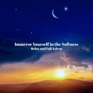 Immerse Yourself in the Softness - Relax and Fall Asleep: Deep Sleep, Total Relaxation - Natural Zen Meditation White Noise