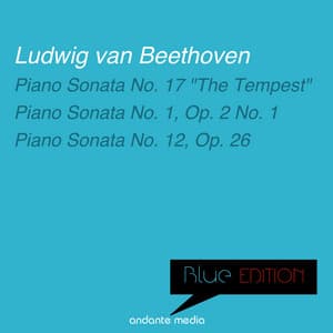 Blue Edition - Beethoven: Piano Sonata No. 17 "The Tempest" & Piano Sonatas Nos. 1, 12 - Ludwig van Beethoven