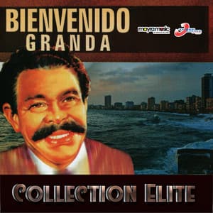 Collection Elite - Bienvenido Granda