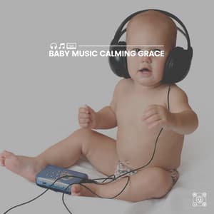 Baby Music Calming Grace - Music Box Orchestra