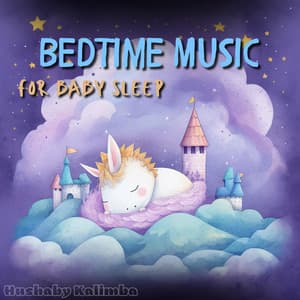 Bedtime Music for Baby Sleep - Hushaby Kalimba