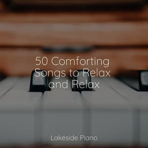 50 Comforting Songs to Relax and Relax - SD