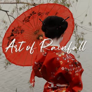 Art of Rainfall: Relaxing Rain in Japanese Garden - Oriental Soundscapes Music Universe