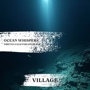 Ocean Whispers: Tibetan Calm for Savasana - Zen from Village