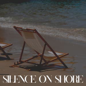 Silence on Shore - Ocean Therapy