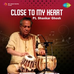 Close to My Heart - Shankar Ghosh