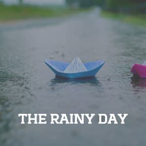The Rainy Day - Relaxing Rain