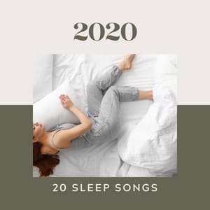 20 Sleep Songs 2020: Restful Sleep Cure for Sleepless Nights - Night Mood