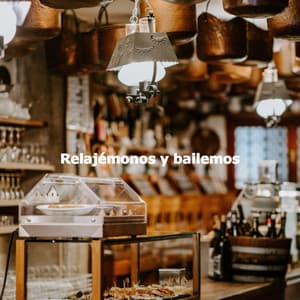 Relajémonos y bailemos - Música Alegre para Cafe