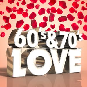 60's & 70's Love - 70s Love Songs