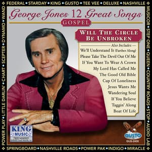 Will The Circle Be Unbroken - George Jones