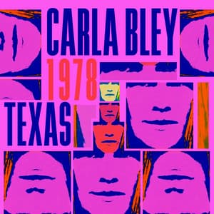 Texas 1978 - Carla Bley