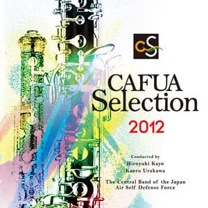 CAFUA Selection 2012 - Japan Air Self-Defense Force Central Band