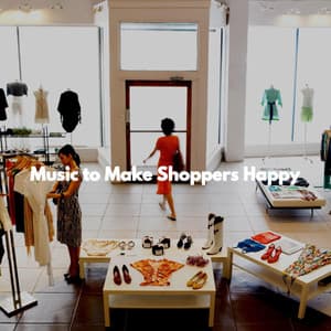 Music to Make Shoppers Happy - Study & Chill