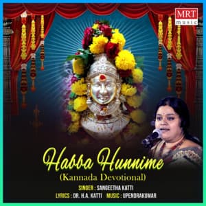 Habba Hunnime - Sangeetha Katti