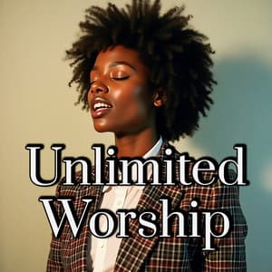 Unlimited Worship - Worship Ensemble