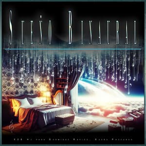 Sueño Binaural: 528 Hz para Dormirse Rápido, Sueño Profundo - Música Binaural para Dormir