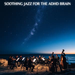 Soothing Jazz for the ADHD Brain - London Inc