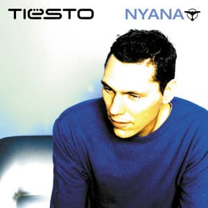 Nyana Mixed by Tiësto - Tiësto