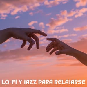 Lofi Y Jazz Para Relajarse - Nación Lofi