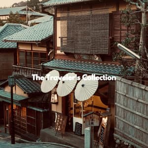 The Traveler's Collection - Modern Jazz Playlist