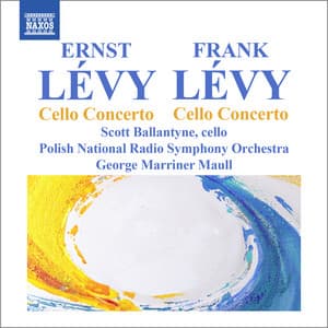 Lévy, F.E.: Cello Concerto No. 1 - Lévy, E.: Cello Concerto - Scott Ballantyne