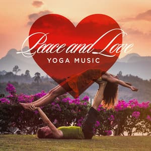 Peace and love yoga music - Yoga Music
