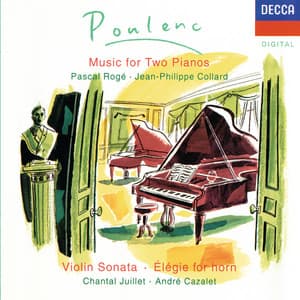 Poulenc: Sonata for 2 Pianos; Violin Sonata etc - Francis Poulenc