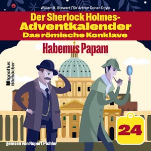 Habemus Papam - Der Sherlock Holmes-Adventkalender - Das römische Konklave