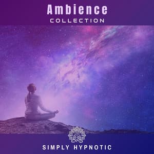 Ambience - Simply Hypnotic