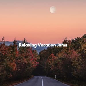 Relaxing Vacation Jams - Evening Jazz Chill
