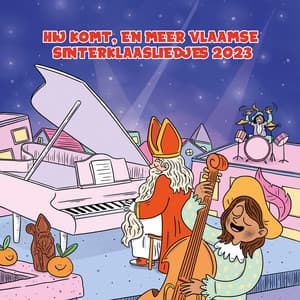 Hij komt, en meer Vlaamse Sinterklaasliedjes 2023 - Sinterklaasmuziek