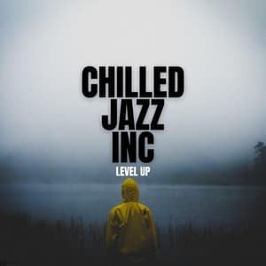 Level Up - Chilled Jazz Inc