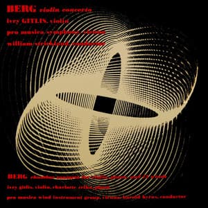 Berg: Concerto for Violin & Chamber Concerto for Violin - Alban Berg