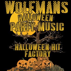 Wolfman's Halloween Party Music - Halloween Hit Factory