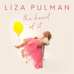 The Heart Of It - Liza Pulman