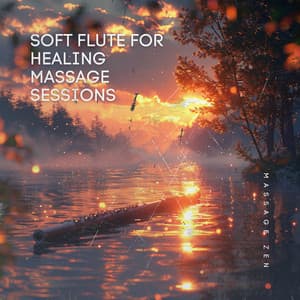 Soft Flute for Healing Massage Sessions - Massage Zen
