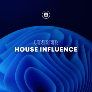 Under House Influence - UK House Music