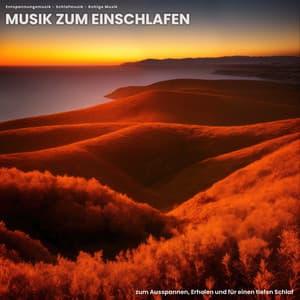 Musik zum Einschlafen zum Ausspannen, Erholen und für einen tiefen Schlaf - Entspannungsmusik
