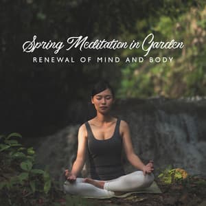 Spring Meditation in Garden: Renewal of Mind and Body - Chriss Aum