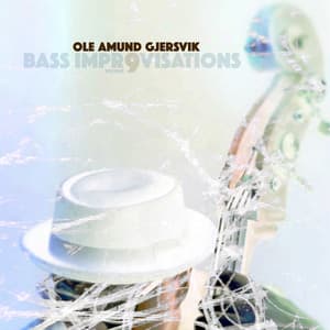 Bass Improvisations Volume 9 - Ole Amund Gjersvik