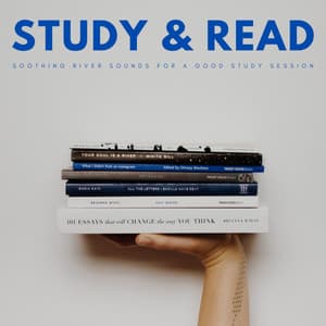 Study & Read: Soothing River Sounds For A Good Study Session - Reading Music Company