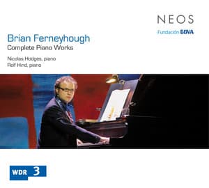 Ferneyhough: Complete Piano Works - Brian Ferneyhough